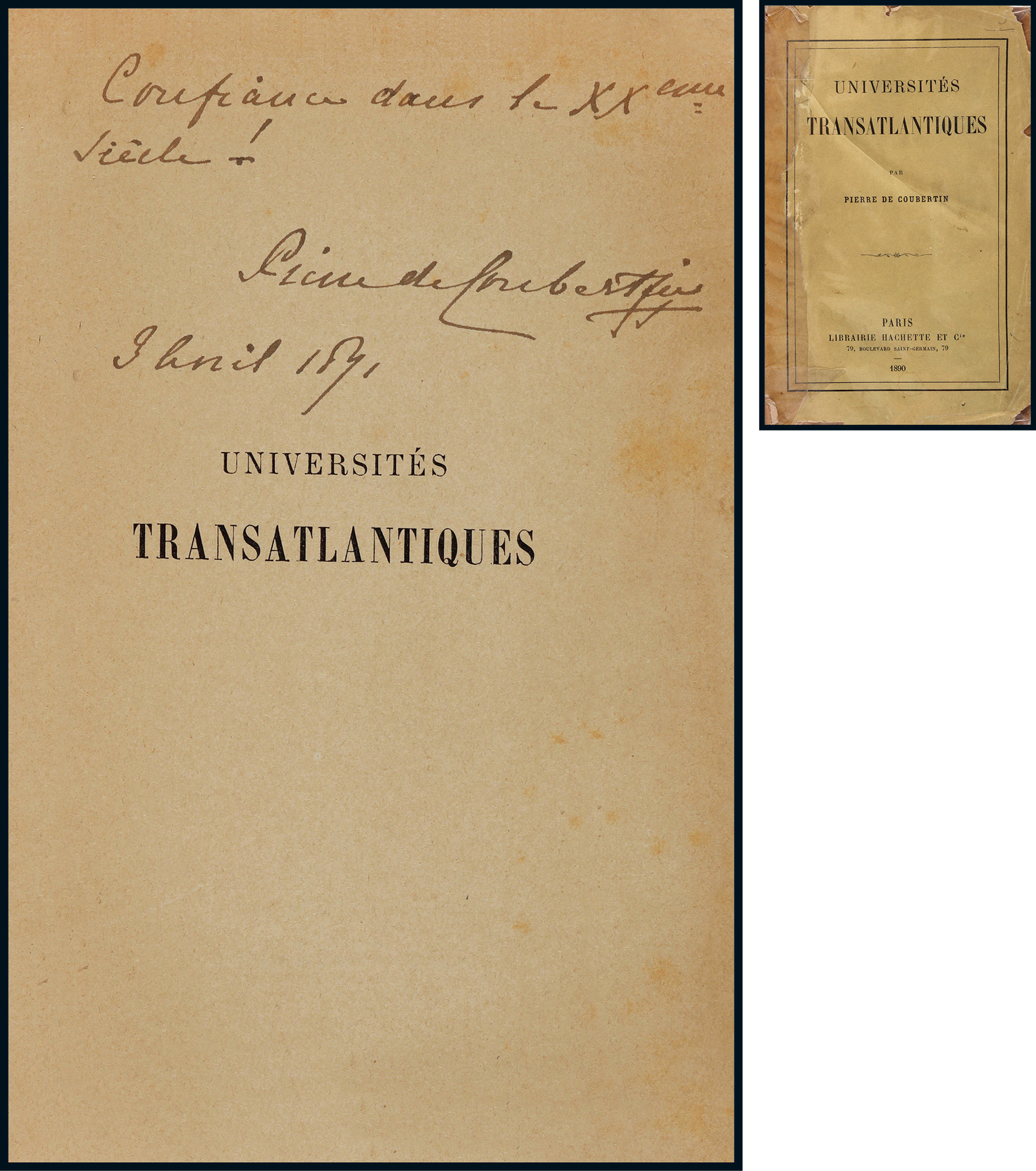 The autographed copy “The University Across the Atlantic” by Pierre De Coubertin, “the father of the Olympics and founder of the modern Olympic movement”, with certificate